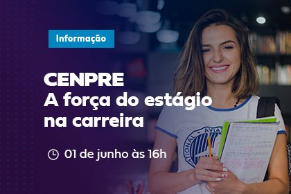 CENPRE – A força do estágio na carreira